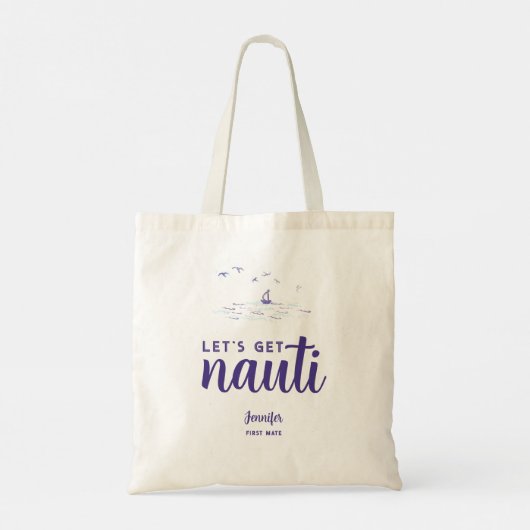Tote Bag Obtenons Nauti Nautical Bachelorette Party cadeau (Dos)