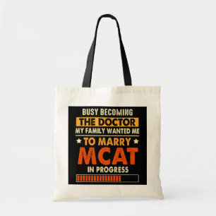 Tote Bag Occupé Devenir Le Docteur Médicale étudiant MCAT