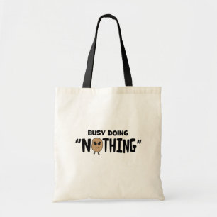 Tote Bag Occuper à faire rien de drôle