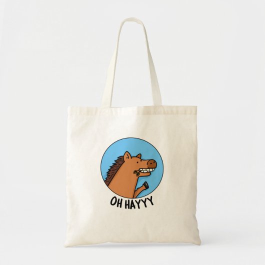 Tote Bag Oh Hayyyyy Funny Horse Pun (Devant)