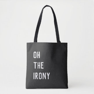 Tote Bag Oh L'ironie