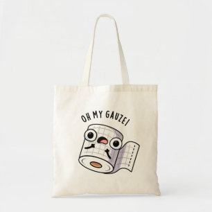 Tote Bag Oh Ma Gauze Drôle de Pun de Premiers Secours