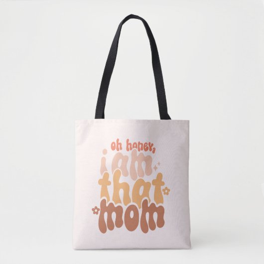 Tote Bag Oh Mon Chéri, Je Suis Cette Maman (Devant)