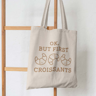 Tote Bag Ok Mais Les Premiers Croissants