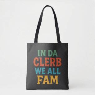 Tote Bag ON EST TOUTE UNE FAM DANS LE CLERB - Drôle et Sarc
