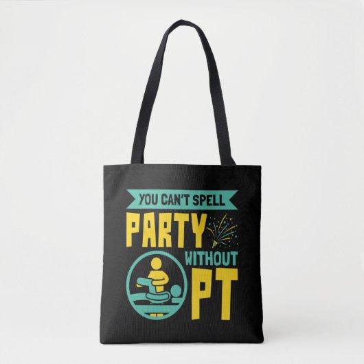 Tote Bag On ne peut pas épeler la fête sans PT de thérapie (Devant)