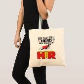 Tote Bag On ne peut pas épeler le héros sans RH (Devant (produit))