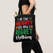 Tote Bag On The Naughty List And I Regret Nothing Christmas (De près)