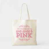 Tote Bag On Wednesdays We Wear Pink (Devant)