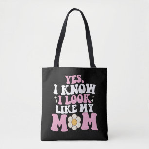 Tote Bag Oui Je sais que je ressemble à ma mère Fête Super