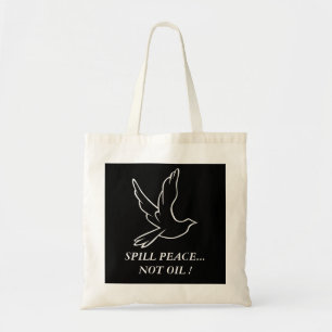 Tote Bag PAIX EN PILE...PAS DE PÉTROLE ! colombe
