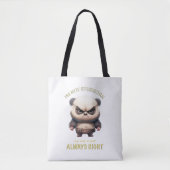 Tote Bag Panda Je ne suis pas têtu Mon chemin est toujours  (Devant)