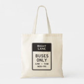 Tote Bag Panneau des bus de la voie droite uniquement (Dos)