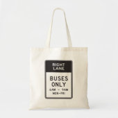 Tote Bag Panneau des bus de la voie droite uniquement (Devant)