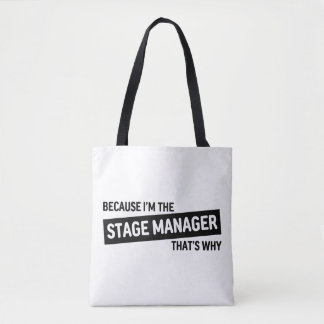 Tote Bag Parce que je suis le gestionnaire de scène C'est p