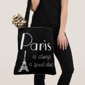 Tote Bag Paris est toujours une bonne idée (De près)