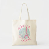 Tote Bag Paris est toujours une bonne idée (Devant)