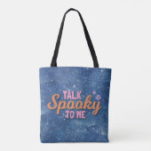 Tote Bag Parlez Éffrayant pour moi Halloween bleu et blanc (Dos)