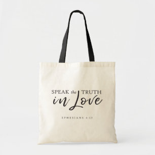 Tote Bag Parlez la vérité dans l'amour Éphésiens 4:15 Verse