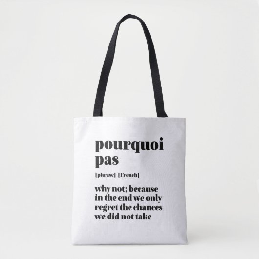 Tote Bag Parole Français Inspirant Prenez le temps Pourquoi (Devant)