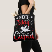 Tote Bag Pas aujourd'hui Cupidé Drôle Saint Valentin (De près)