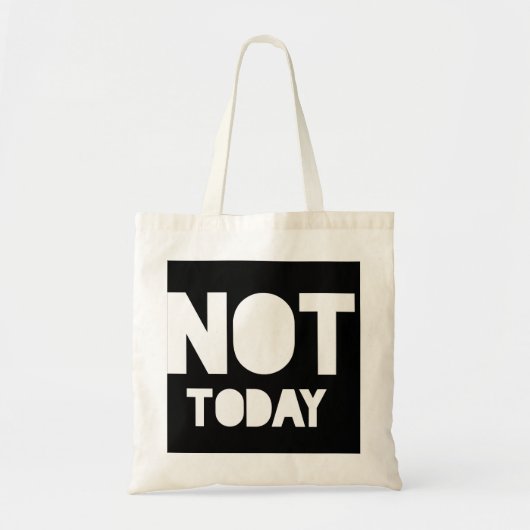 Tote Bag Pas aujourd'hui une déclaration ironique (Devant)