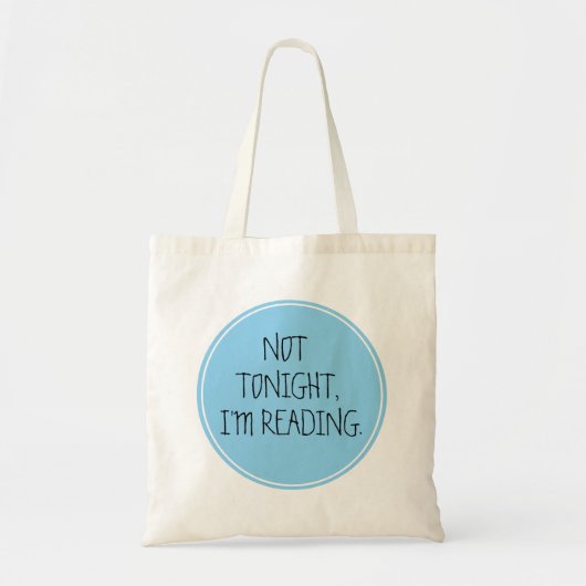 Tote Bag Pas ce soir, je lis drôle (Devant)