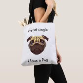 Tote Bag Pas célibataire J'ai un Carlin (De près)