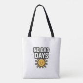 Tote Bag Pas de mauvais jours | Conception de soleil positi (Dos)