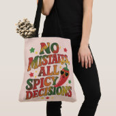 Tote Bag Pas d'erreurs, juste des décisions épicées (De près)