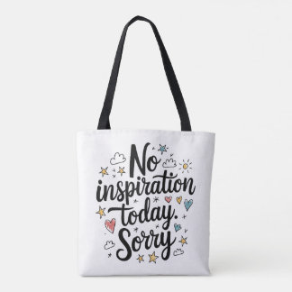 Tote Bag Pas d'inspiration aujourd'hui - Design amusant et