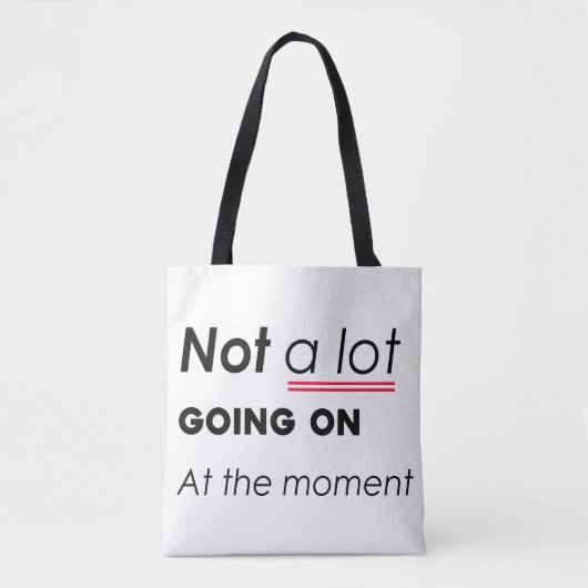 Tote Bag Pas Grand-Chose En Ce Moment - Funny Minimalis (Devant)