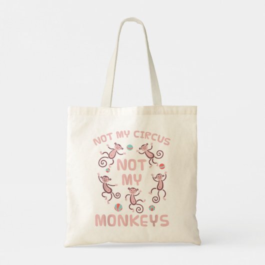 Tote Bag Pas Mon Cirque Pas Mes Singes Copier Copier (Dos)