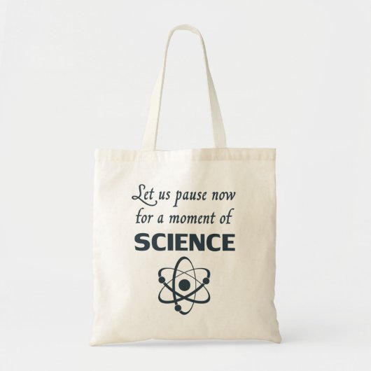 Tote Bag Pause pendant un instant de la Science (Devant)