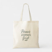 Tote Bag "Peace Comes First" Elegant Script (Dos)