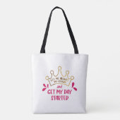 Tote Bag Permettez-moi d'ajuster ma Couronne et de commence (Dos)