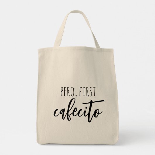 Tote Bag Pero First Cafecito Drôle Citation de café espagno (Dos)