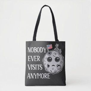 Tote Bag Personne Ne Visite Plus L'Atterrissage Lune Drôle
