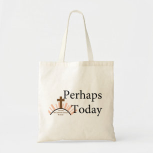 Tote Bag Peut-être aujourd'hui - sur le blanc
