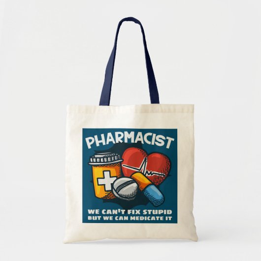 Tote Bag Pharmaciens on ne peut pas réparer les bêtises, ma (Devant)