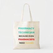 Tote Bag Pharmacy Technician Because Even Pharmacists 2 (Devant)