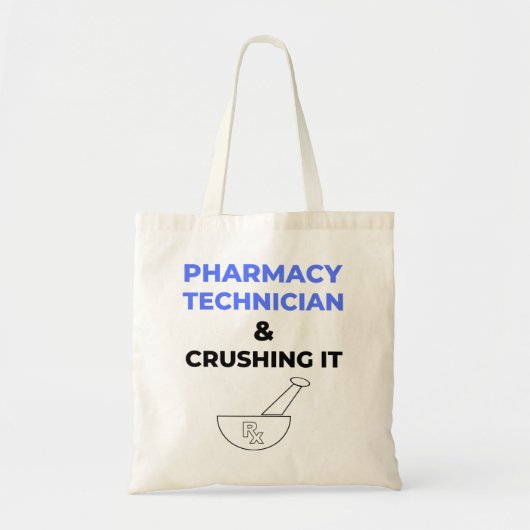 Tote Bag Pharmacy Technician & Crushing It 2 (Devant)
