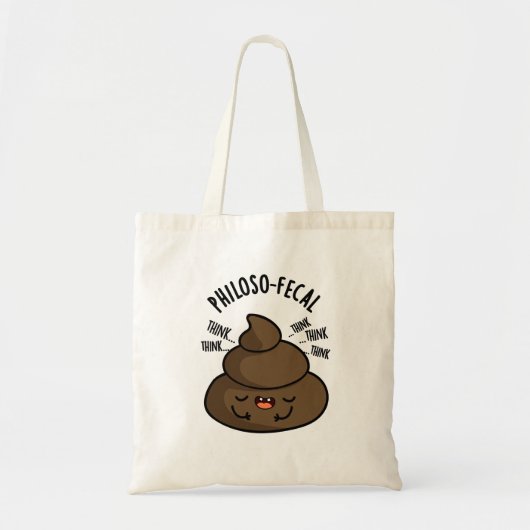 Tote Bag Philosop fecal Funny Poop Pun (Devant)