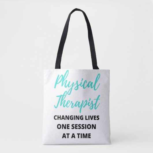 Tote Bag Physical Therapist Changing Lives One Session 2 (Devant)