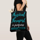 Tote Bag Physical Therapist In Progress (De près)