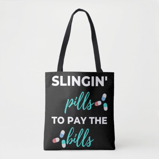 Tote Bag Pills de slingin pour payer les factures (Devant)