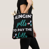 Tote Bag Pills de slingin pour payer les factures (De près)