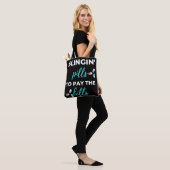 Tote Bag Pills de slingin pour payer les factures (Sur le modèle)