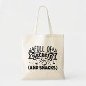 Tote Bag Plein de secrets et de snacks, drôle (Devant)