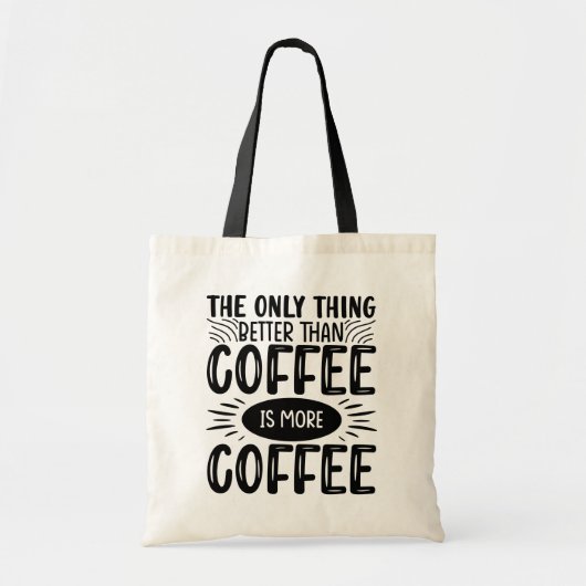 Tote Bag Plus de café (Devant)